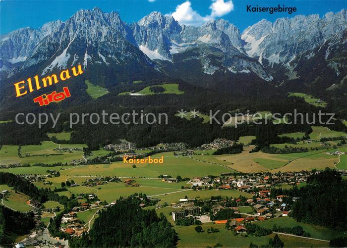 Ellmau Tirol Sommer- und Wintererholungsort mit Kaisergebirge Fliegeraufnahme