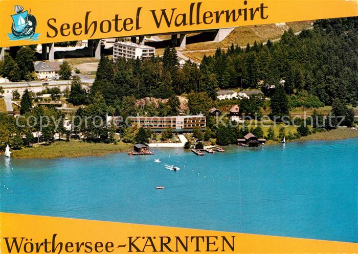 Poertschach Woerthersee Seehotel Wallerwirt Fliegeraufnahme