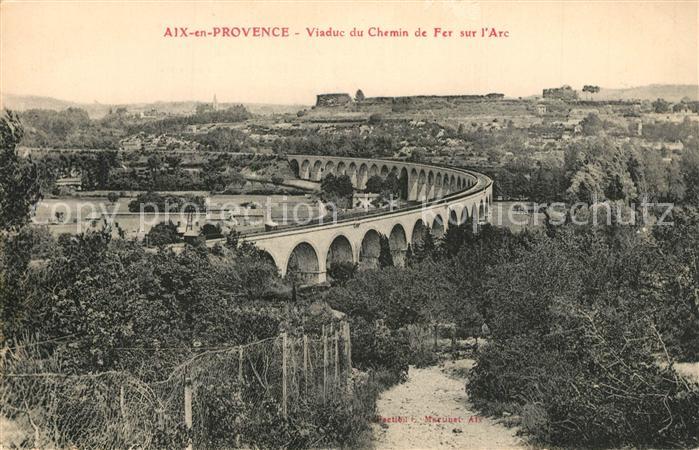 Aix-en-Provence Viaduc du Chemin de Fer sur l'Arc