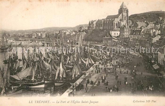 Le Treport Le Port Bateaux Eglise Saint Jacques