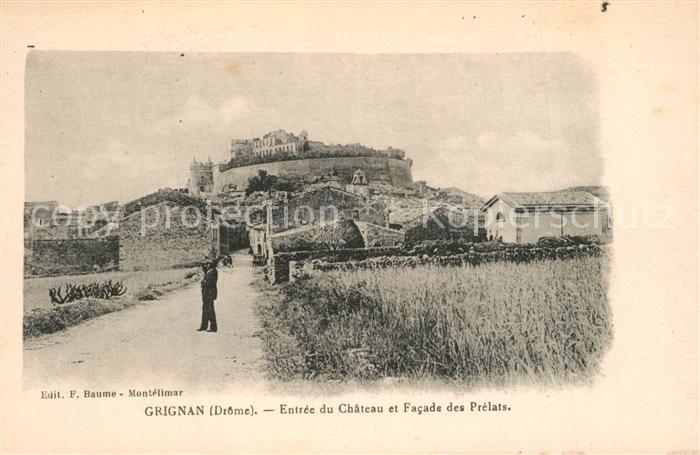 Grignan Entrée du Chateau et Facade des Prelats