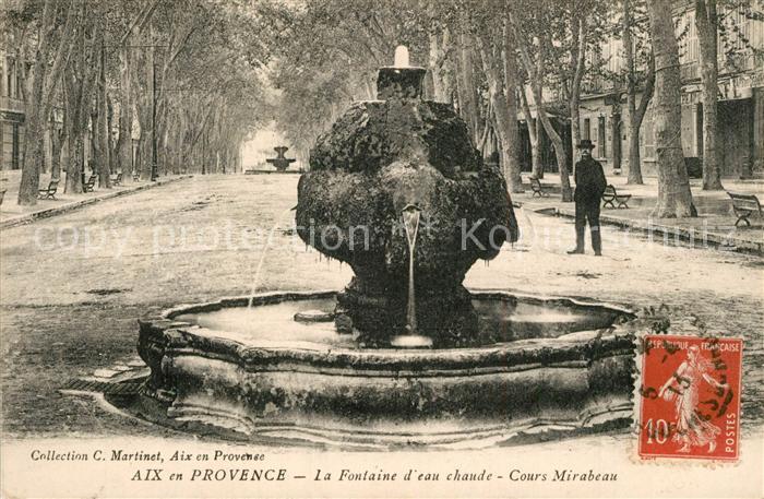 Aix-en-Provence La Fontaine d eau chaude Cours Mirabeau