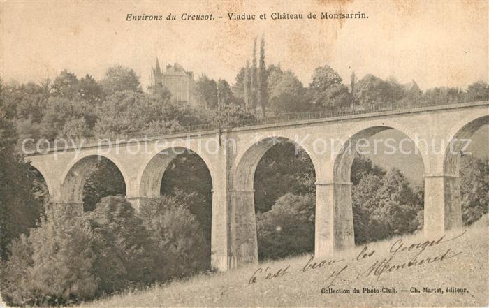 Creusot Saone-et-Loire Le Viaduc et Chateau de Montsarrin