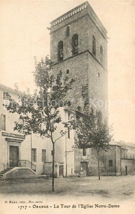 Orange Vaucluse La Tour de l’Eglise Notre Dame