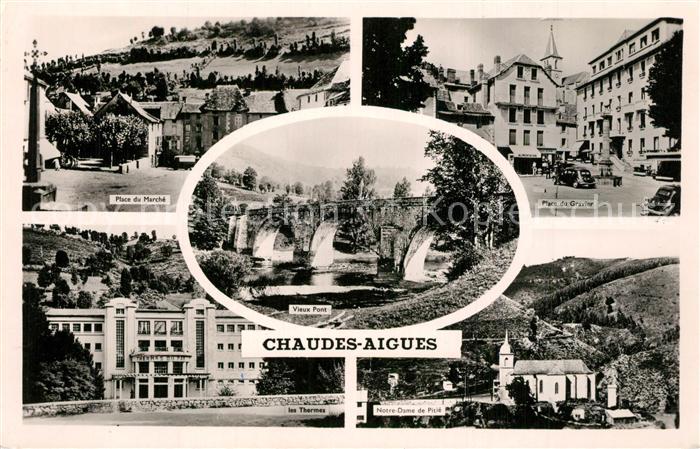 Chaudes-Aigues Place du Marche Place du Gravier Les Thermes Notre Dame de Pitie