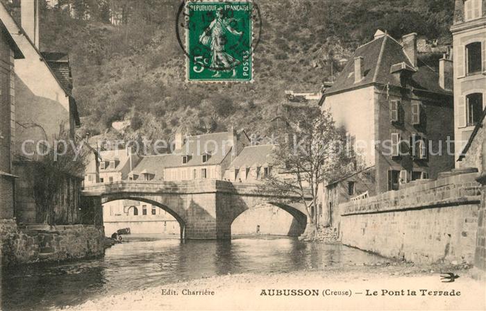 Aubusson Creuse Le Pont la Terrade