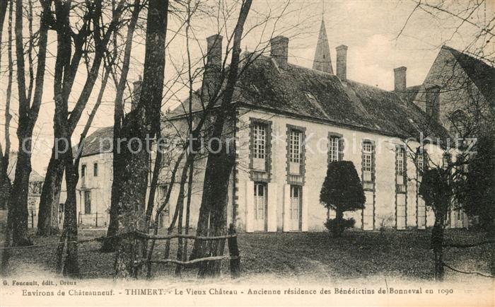 Thimert-Gatelles Vieux Chateau ancienne résidence des Bénédictins de Bonneval