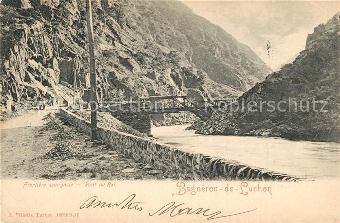 Luchon Haute-Garonne Pont du Roi Fronti?re espagnole
