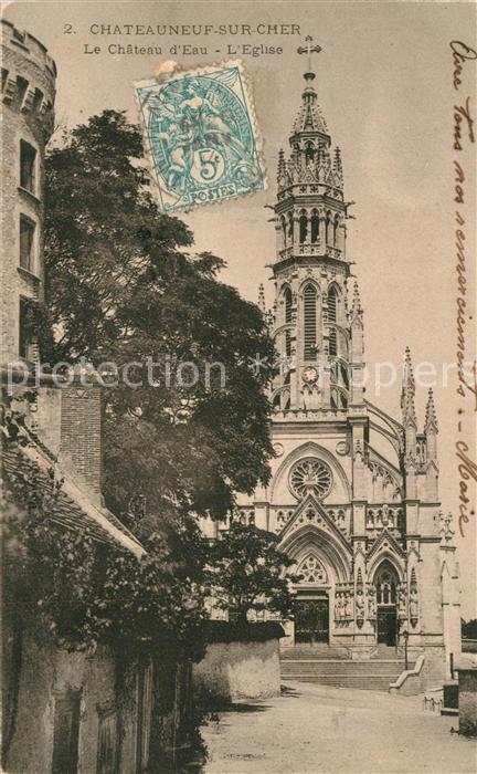 Chateauneuf-sur-Cher Le Chateau d’Eau L'Eglise