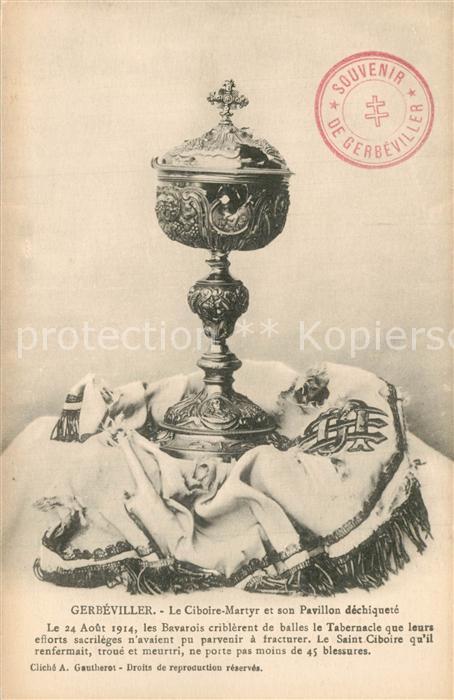 Gerbeviller la Martyre Le Ciboire Martyr et son Pavillon dechiquete