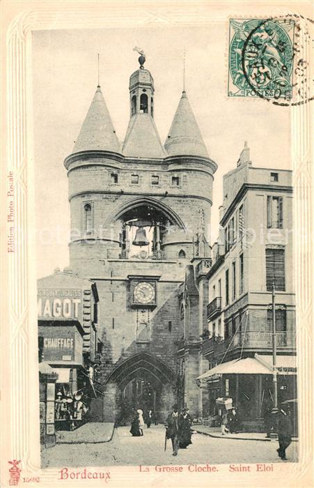 Bordeaux La Grosse Cloche Saint Eloi