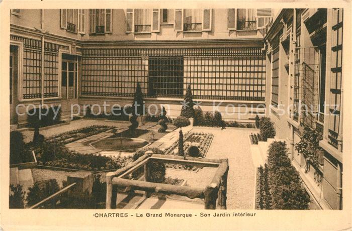 Chartres 28 Le Grand Monarque Son Jardin interieur