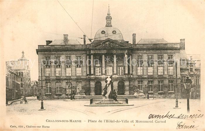 Chalons-en-Champagne Marne Place de l Hôtel de Ville Monument Carnot