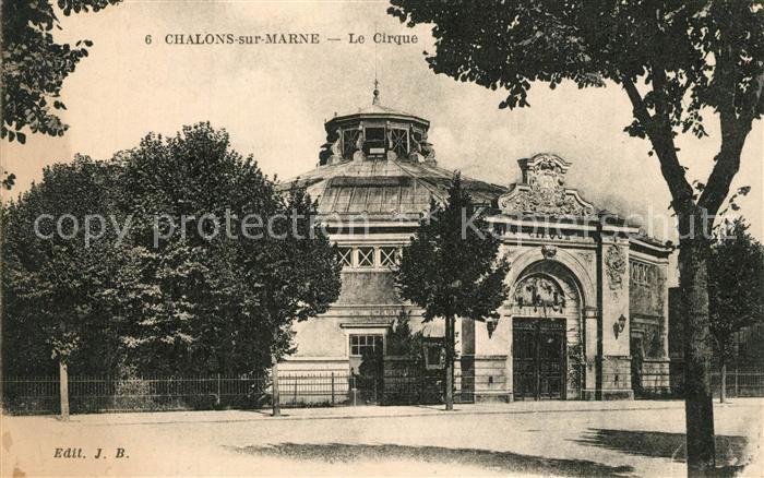 Chalons-en-Champagne Marne Le Cirque