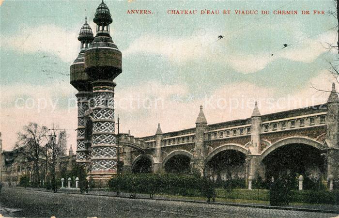 Anvers Antwerpen Chateau d’Eau et Viaduc du Chemin de fer