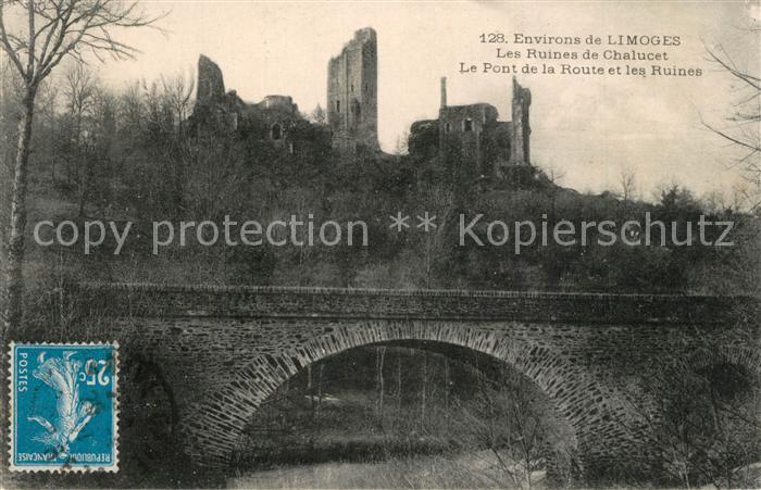 Limoges Haute Vienne Les Ruines de Chalucet Le Pont de la Route et les Ruines