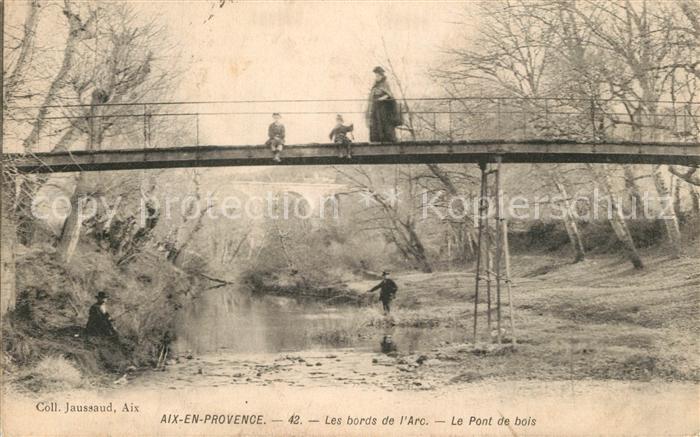 Aix-en-Provence Les bords de Arc Pont de bois