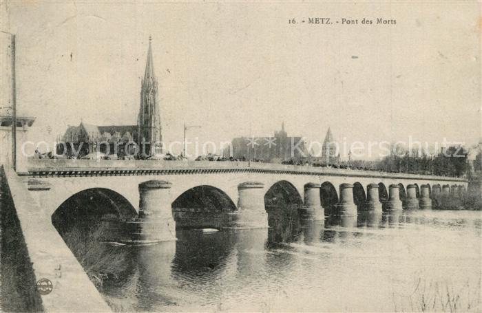 Metz  57 Moselle Pont des Morts Cathedrale Bruecke Kathedrale