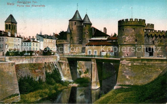 Metz 57 Moselle Porte des Allemands Deutsches Tor