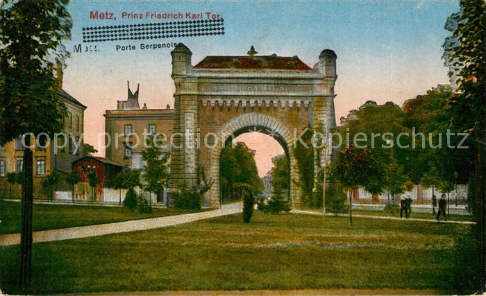 Metz 57 Moselle Porte Serpenoise Prinz Friedrich Karl T