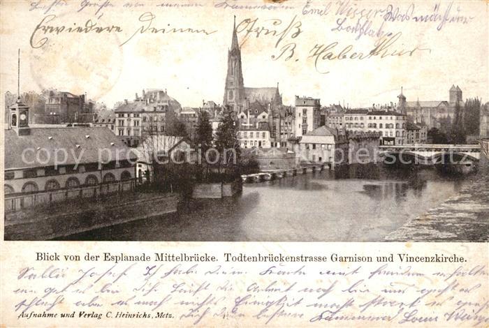 Metz 57 Moselle Blick von Esplanade Mittelbruecke Totenbrueckenstrasse Garnison