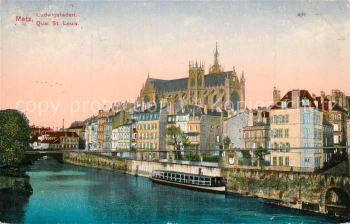 Metz  57 Moselle Quai Saint Louis Cathedrale Ludwigstaden Dom