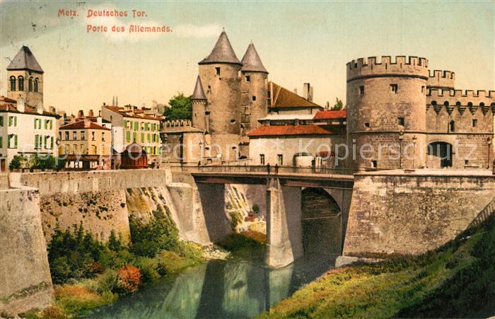 Metz  57 Moselle Porte des Allemands Deutsches Tor