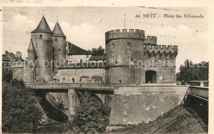 Metz  57 Moselle Porte des Allemands Deutsches Tor