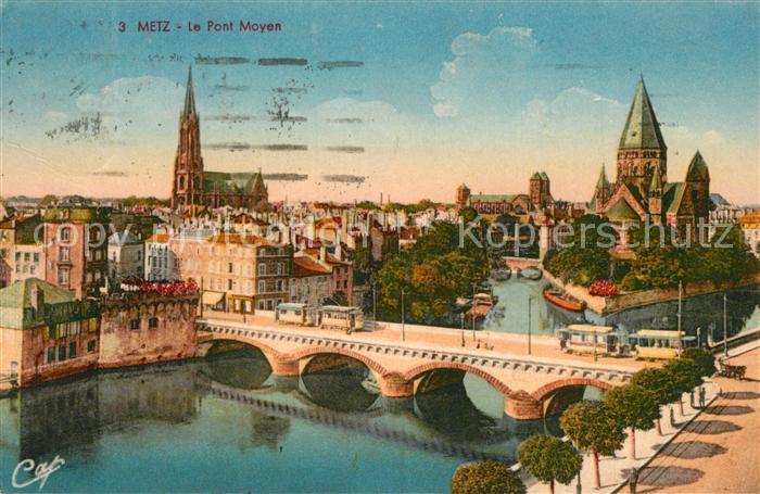 Metz  57 Moselle Pont moyen Mittelbruecke