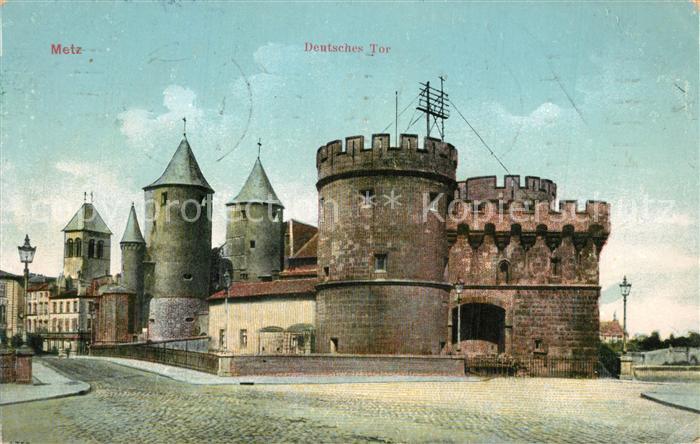 Metz  57 Moselle Porte des Allemands Deutsches Tor