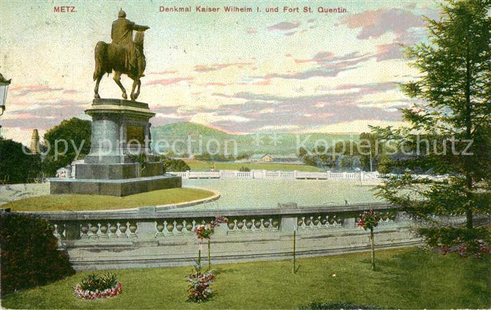 Metz 57 Moselle Denkmal Kaiser Wilhelm I und Fort Saint