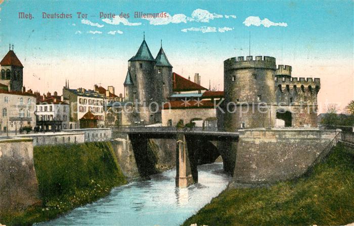 Metz 57 Moselle Porte des Allemands Deutsches Tor