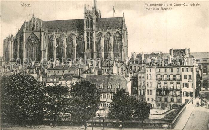 Metz  57 Moselle Pont des Roches Cathedrale Felsenbruecke Dom