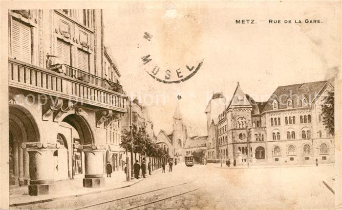 Metz 57 Moselle Rue de la Gare