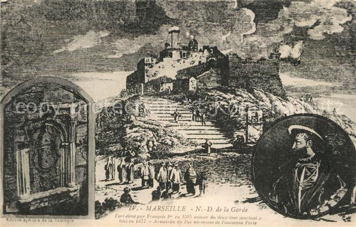 Marseille Bouches-du-Rhone Notre Dame de la Garde Fort élevé par Francois Ier De