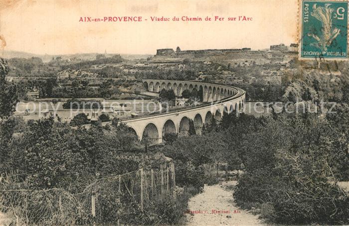 Aix-en-Provence Viaduc du Chemin de Fer sur l'Arc