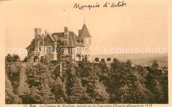 Spa Liege Le Chateau de Warfaaz occupe par le Chancelier d’Empire allemand en 19