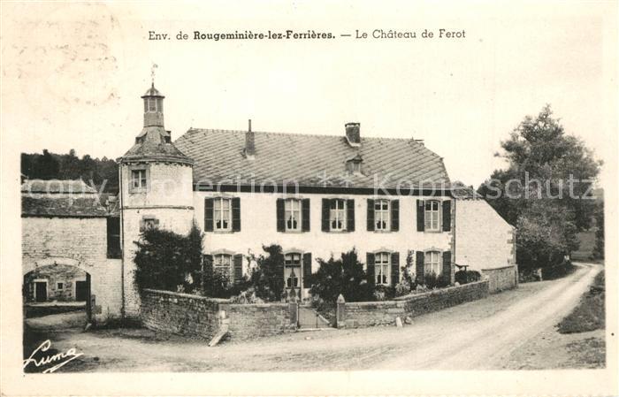 Rougeminiere Ferrieres Le Chateau de Ferot