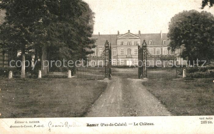 Barly Pas-de-Calais Chateau pendant la Guerre Européenne de 1914-1915