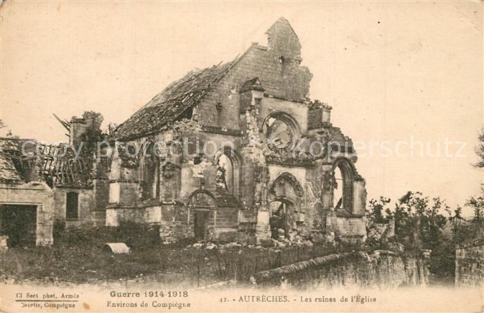 Autreches Les ruines de l’Eglise Guerre 1914-18