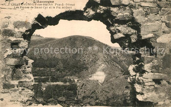 Chateauneuf-les-Bains Les Ruines de Saint Cyr et le Pic Alibert