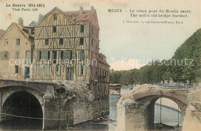 Meaux Seine et Marne Vieux pont du Moulin sauté Grande Guerre 1. Weltkrieg