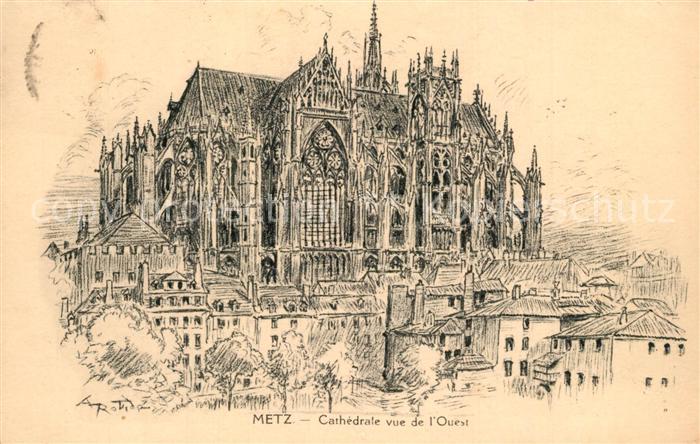 Metz 57 Moselle Cathedrale vue de l'Ouest Dessin Kuenstlerkarte