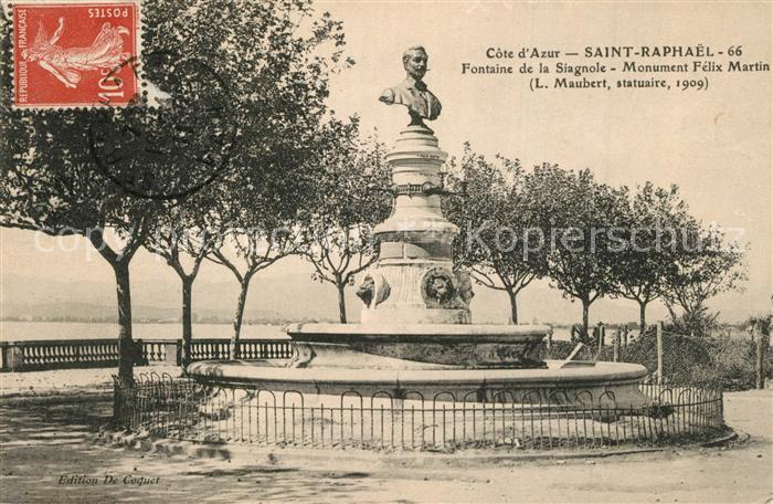Saint-Raphael Var Fontaine de la Siagnole Monument Félix Martin