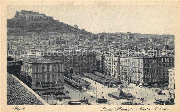 Napoli Neapel Piazza Municipio e Castel Sant Elmo Volcano
