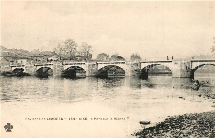 Aixe-sur-Vienne Le Pont sur la Vienne