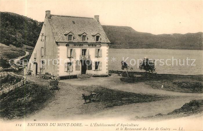 Mont-Dore Etablissement d’Aquiculture et le Restaurant du Lac de Guery