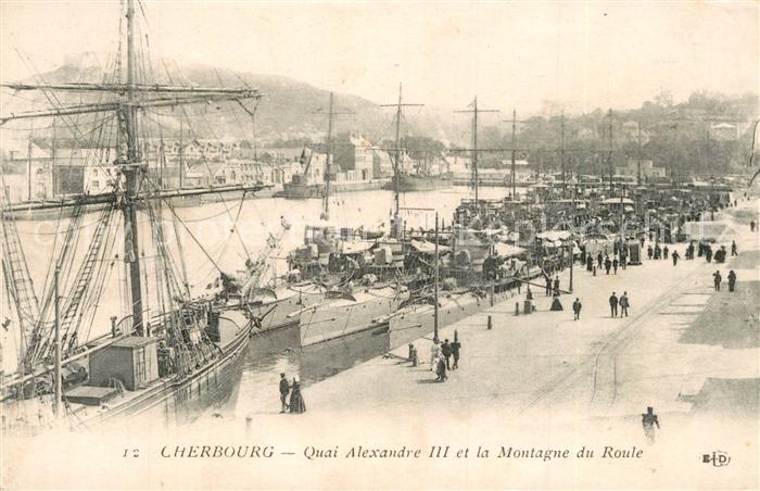 Cherbourg Quai Alexandre III et la Montagne du Roule Bateaux