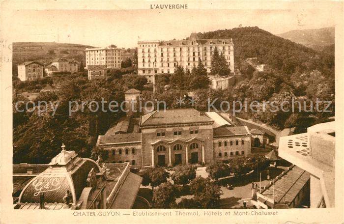 Chatel-Guyon Etablissement Thermal Hôtels et Mont Chalusset