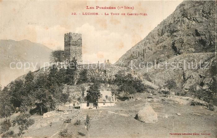 Luchon Haute-Garonne Tour de Castel Viel Les Pyrénées Ier sé